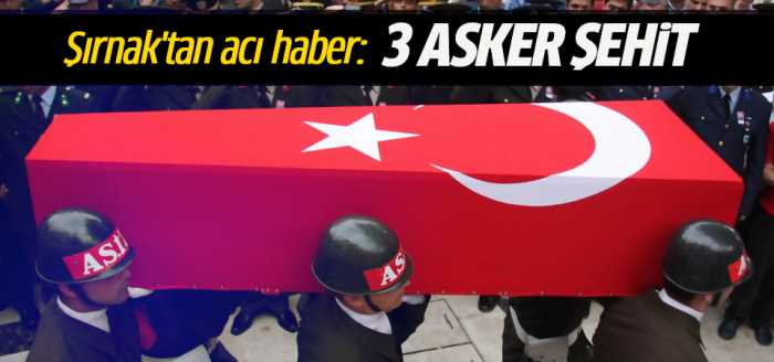 PKK Terör örgütü 3 Askerimizi şehit etti