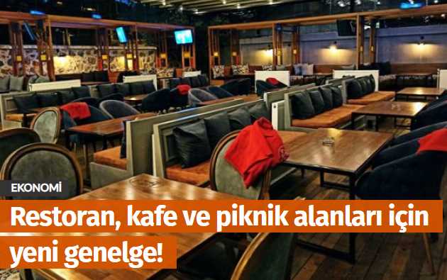 Restoran, kafe ve piknik alanları için yeni genelge!