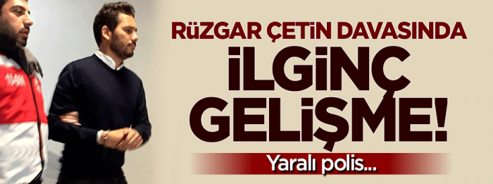 Rüzgar Çetin’in tutuklanmasına neden olan, bir polis memurunun şehit düştüğü trafik kazasına ilişkin davada ilginç bir gelişme yaşandı.