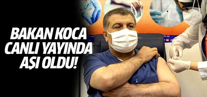 Sağlık Bakanı Fahrettin  Koca canlı yayında aşı oldu!
