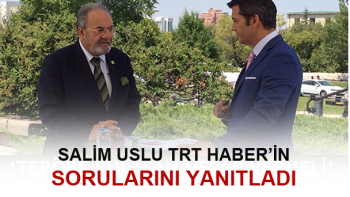 SALİM USLU TRT HABER’DE GÜNDEMİ DEĞERLENDİRDİ