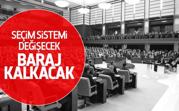 Seçim sistemi değişecek, baraj kalkacak