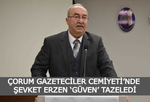  Şevket Erzen oybirliğiyle yeniden başkanlığa seçildi