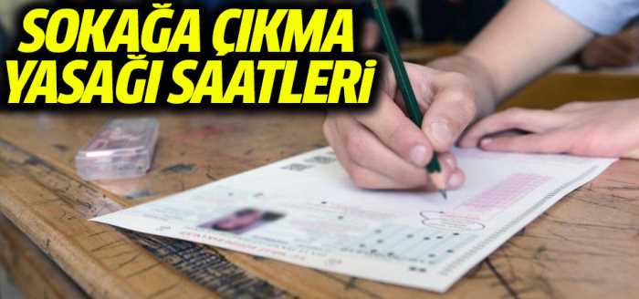 Sokağa çıkma yasağı saatleri