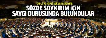 SOYKIRIM İÇİN : CHP VE HDP'Lİ VEKİLLER AYAĞA KALKINCA AZERİ VEKİLLER ŞOKE OLDU