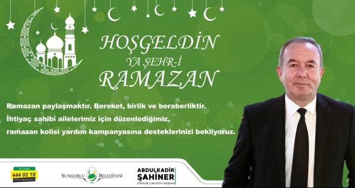  Sungurlu Belediye Başkanı Şahiner'in  mübarek Ramazan ayı  mesajı