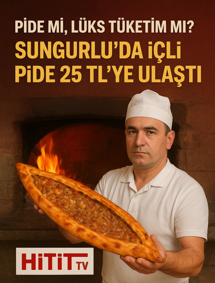 Sungurlu’da İçli Pide 25 TL’ye Ulaştı!