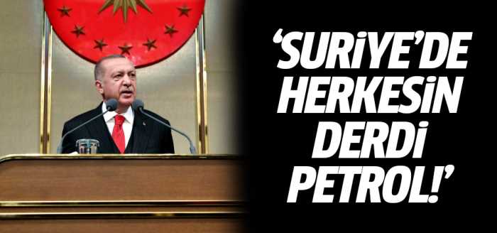 Suriye'de herkesin derdi petrol!