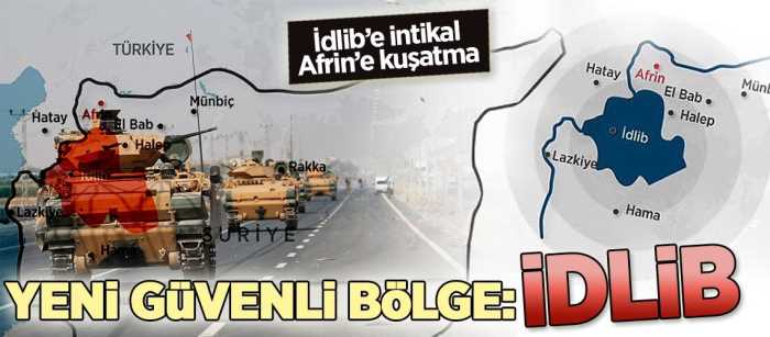 Suriye'de Yeni güvenli bölge: İDLİB