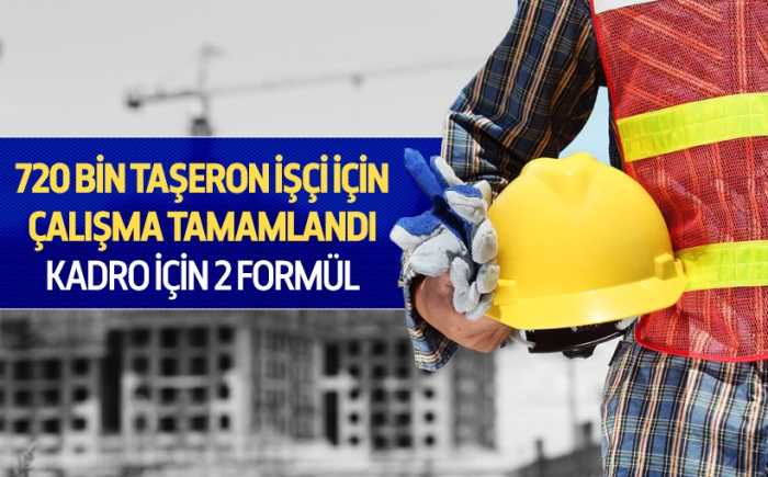 Taşerona kadro için 2 formül var