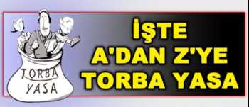 TORBA YASANIN İÇİNDE NELER VAR NEYİ KAPSIYOR ?