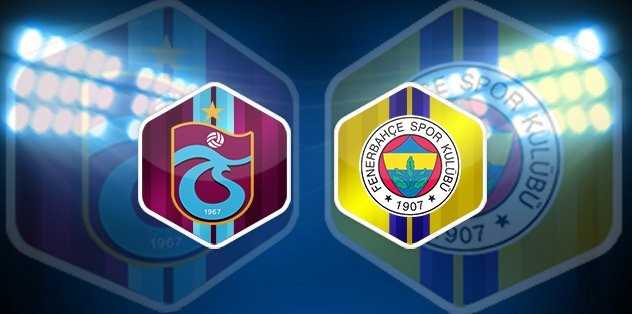 Trabzonspor - Fenerbahçe