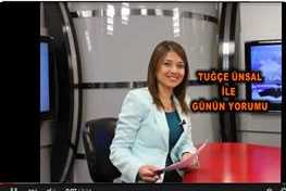 TUĞÇE ÜNSAL İLE GÜNÜN YORUMU