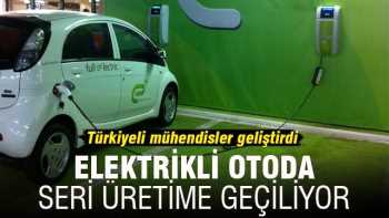 Türkiye Elektrikli Otoda Seri Üretime Geçiyor