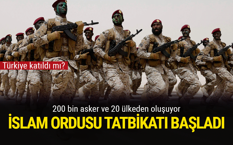 Türkiye'nin de gözlemci olarak 2 subay gönderdiği, 20 ülkeden oluşan İslam Ordusu'na bağlı askerlerin tatbikatı başladı.