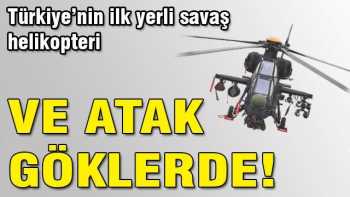 Türkiye'nin savaş helikopteri Atak göklerde