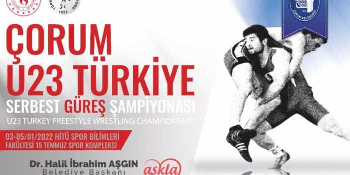 Türkiye U23 Serbest Güreş Şampiyonası Çorum'da