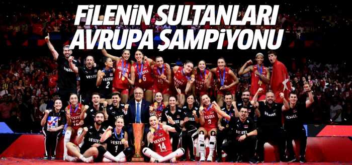 Türkiye Voleybol'da Avrupa Şampiyonu oldu