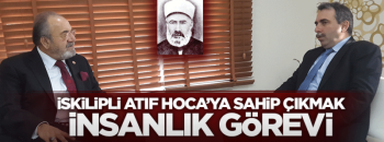 Uslu “Ben İskilipli Atıf Hoca’nın varisi sayılırım"