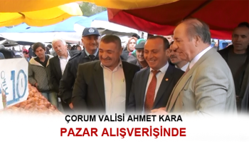 VALİ AHMET KARA PAZAR ALIŞVERİŞİNE ÇIKTI