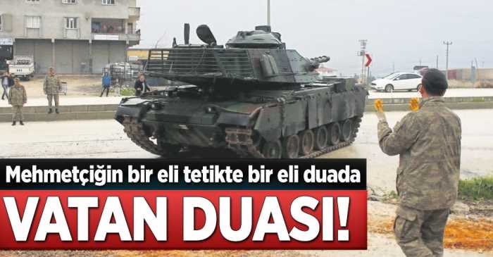 VATAN DUASI ALLAHIM ORDUMUZU KORU