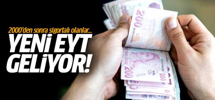 Yeni EYT geliyor 2000'den sonra sigortalı olanlar!