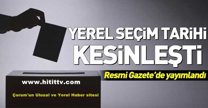 Yerel seçim tarihi 31 Mart 2019