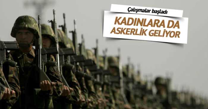 Zorunlu askerlik sistemi üzerinde çalışma yürüten Milli Savunma Bakanlığı, ‘kadınlara askerlik’ konusunu da çalışmalarına dahil etti.