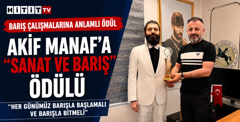 Akif Manaf’a Sanat ve Barış Ödülü
