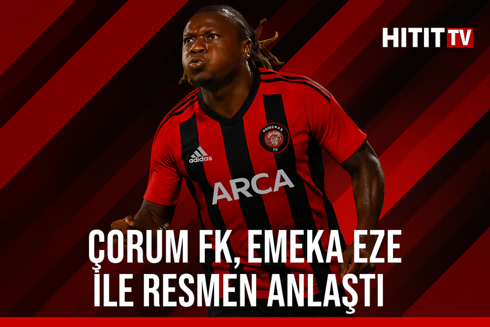 Arca Çorum FK'da Emeka Friday Eze Tamam! 