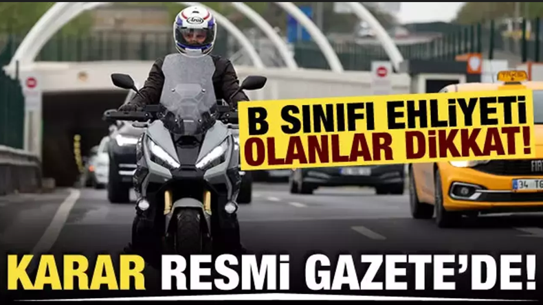 B Sınıfı Ehliyetle Motosiklet Kullanabilecek!