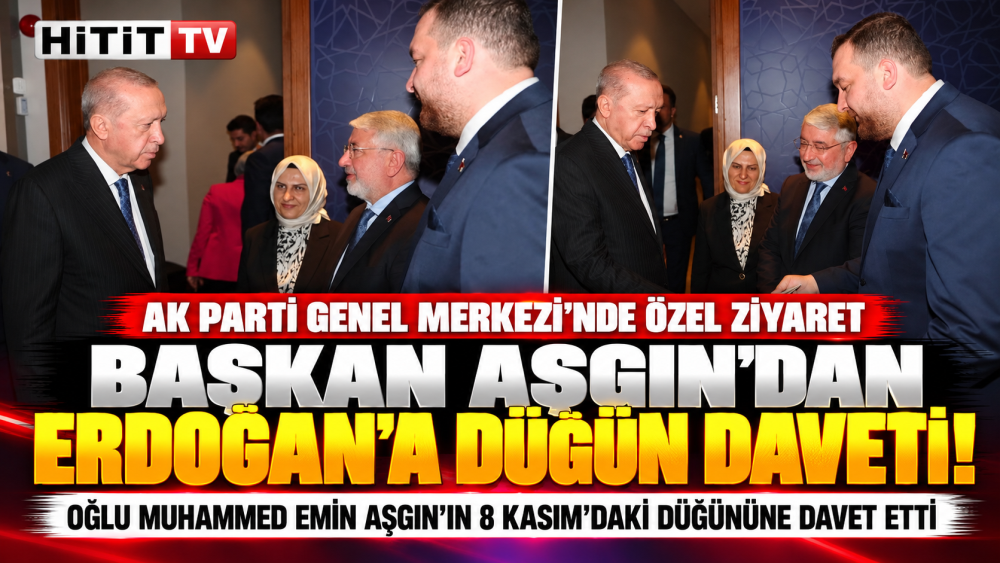 Başkan Aşgın'dan Cumhurbaşkanı Erdoğan'a Düğün Daveti!