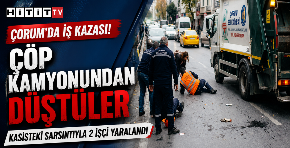 Çorum’da Çöp Kamyonundan Düşen 2 Belediye İşç…