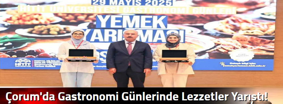 Çorum'da Gastronomi Günlerinde Lezzetler Yarı…