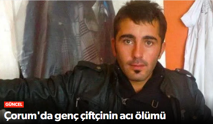 Çorum'da Genç Çiftçi Elektrik Akımına Kapıldı…