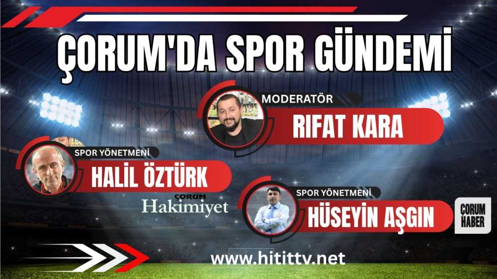 Çorum’da Sporunun Gündemi artık aynı masada k…