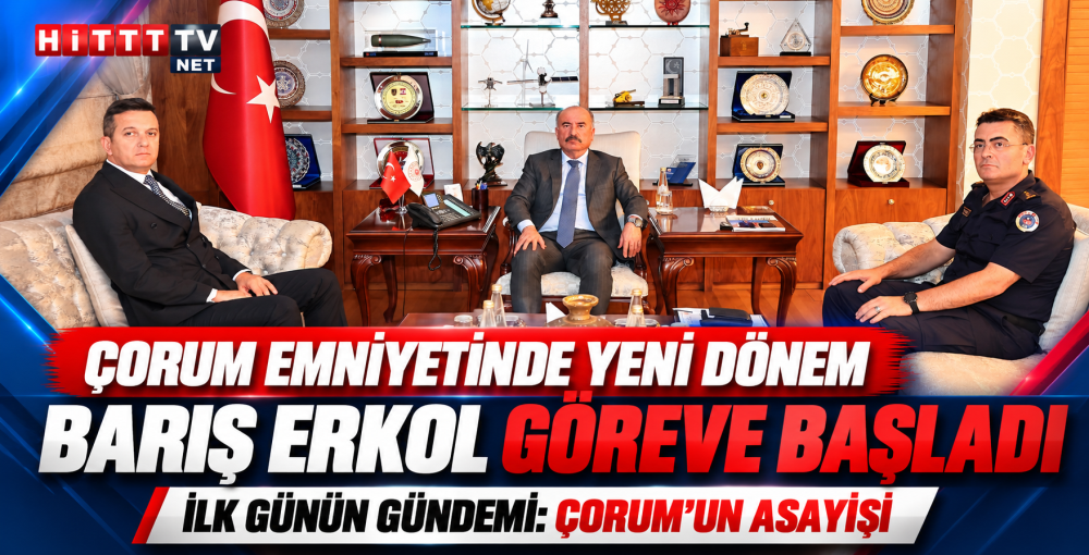 Çorum Emniyetinde Barış Erkol Dönemi Başladı - İlk Gündem Asayiş