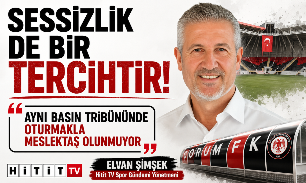 Çorum FK’da Basın Tartışmasında Son Nokta: Şimşek’ten Meslektaşlarına “Sessizlik de Bir Tercihtir!”
