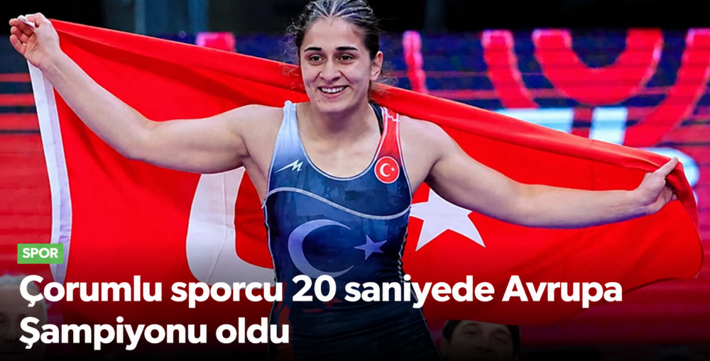 Çorumlu Özdenur Özmez’den Tarihi Zafer