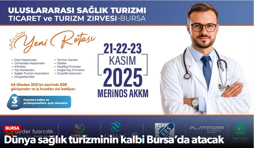 Dünya Sağlık Turizminin Kalbi Bursa’da Atacak…