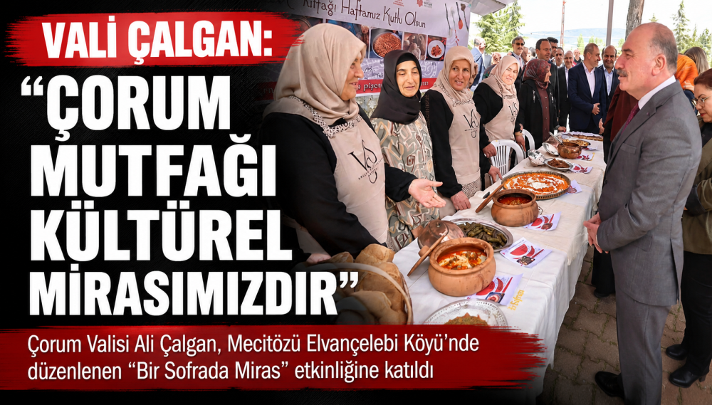 Elvançelebi Köyü’nde “Bir Sofrada Miras” Etki…