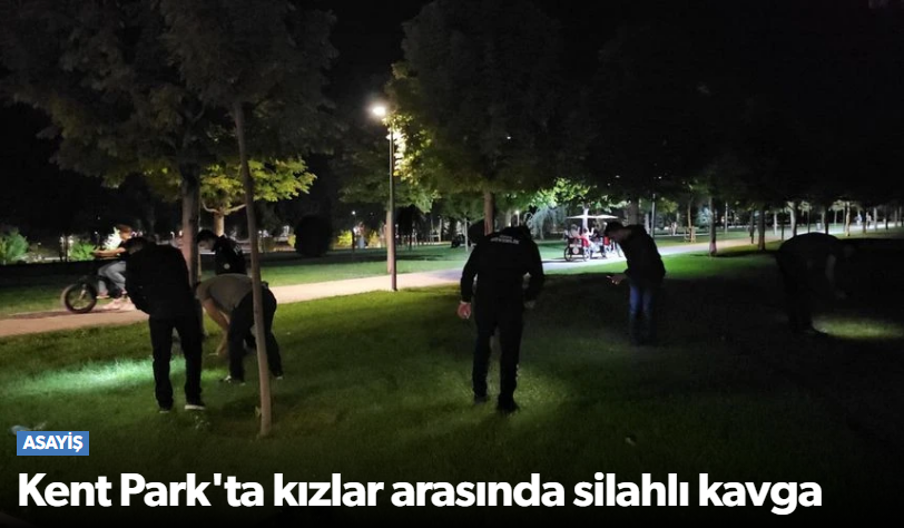 Kent Park’ta Genç Kızlar Arasında Silahlı Kav…