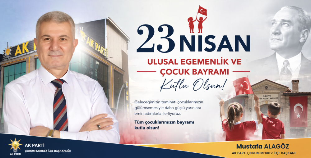 Mustafa Alagöz’den 23 Nisan Mesajı “Çocukları…