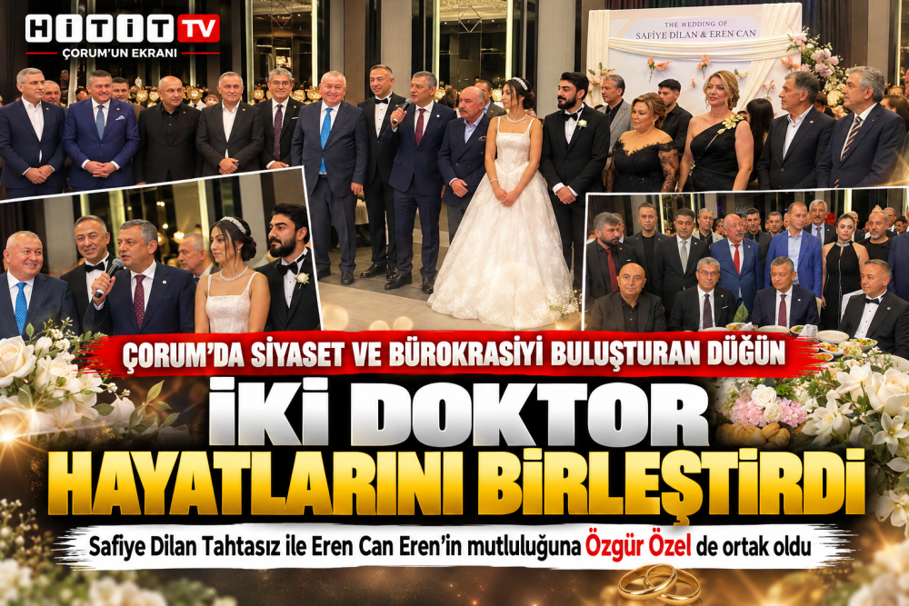 Özgür Özel Çorum’da Tahtasız Ailesinin Mutlu Gününe Ortak Oldu!
