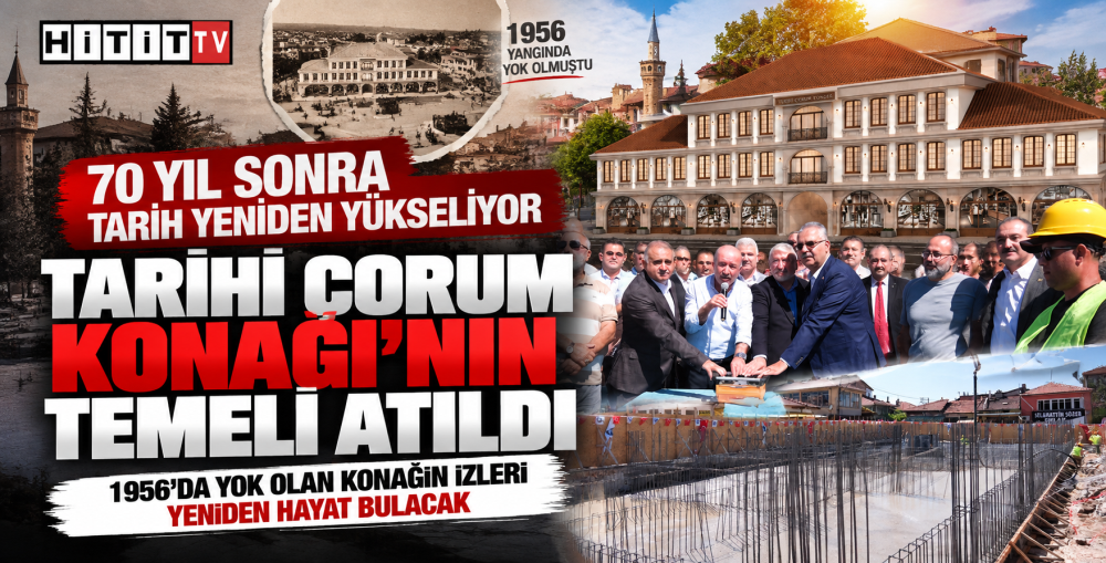 Tarihi Çorum Konağı 70 Yıl Sonra Yeniden Yüks…