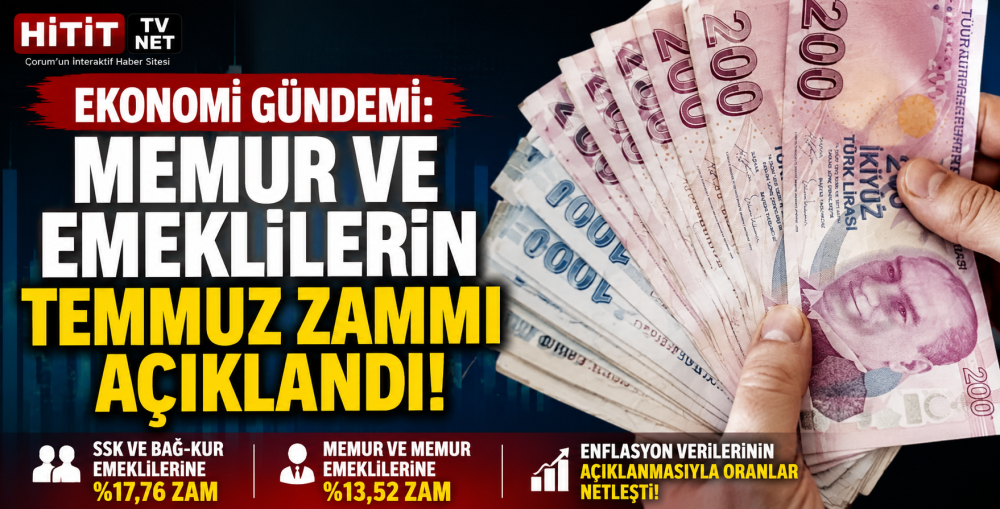 Temmuz Zammı Resmileşti: Memur ve Emekli Maaş…